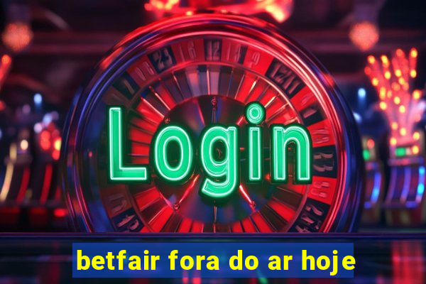 betfair fora do ar hoje